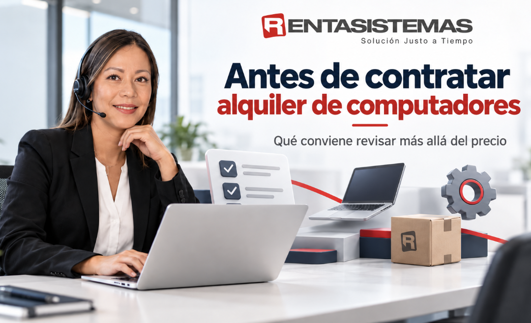 Qué revisar antes de contratar alquiler de computadores para una empresa
